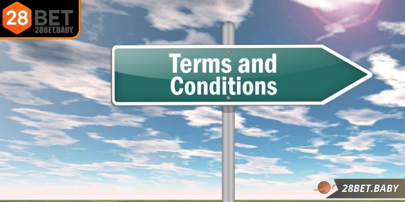 Điều khoản & điều kiện 28BET bộ quy tắc bảo vệ quyền lợi hội viên